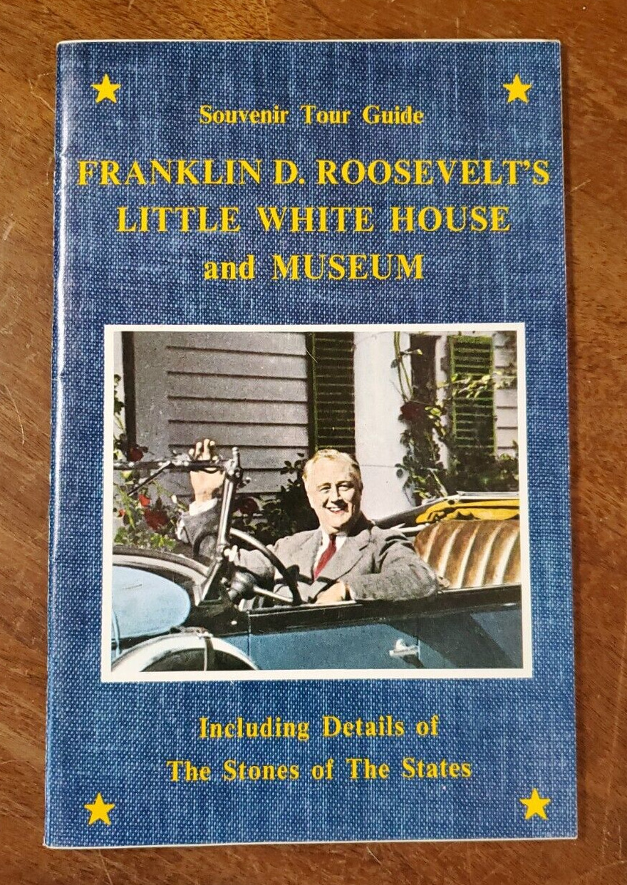 Franklin D Roosevelt’s Little White House & Museum Souvenir Tour Guide Book 1966