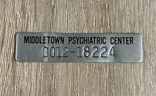Middletown State Hospital Psychiatric Center Property Tag Metal Vintage Antique picture