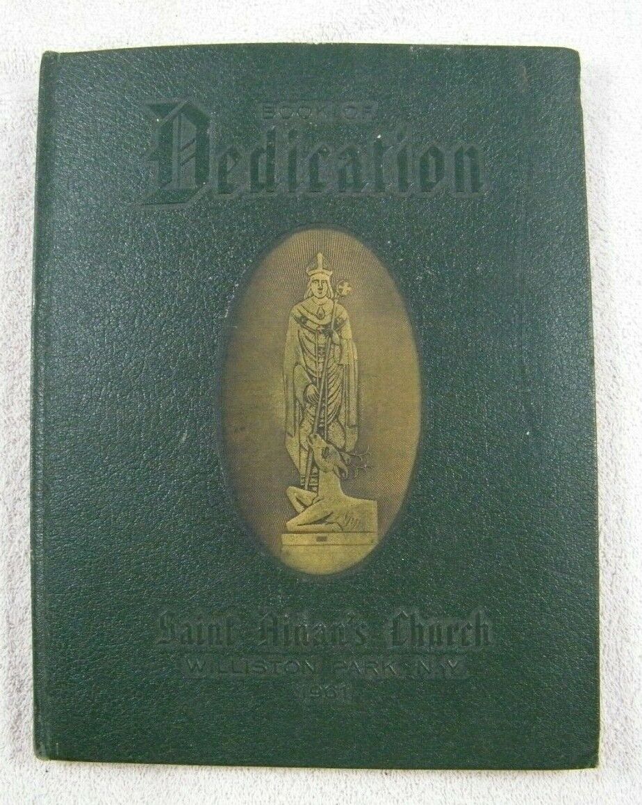 1961 BOOK OF DEDICATION SAINT AIDAN'S CHURCH WILLISTON PARK N.Y.