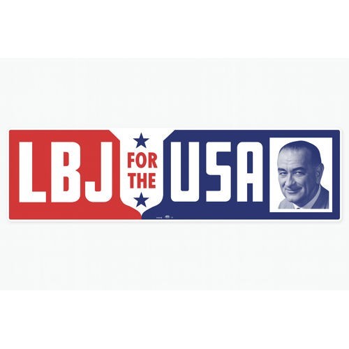 Lyndon B. Johnson Replica For The USA President Campaign Bumper Sticker Lyndon B. Johnson Replica For The USA President Campaign Bumper Sticker