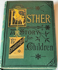 Antique Childrens Book 1878 Decorative Gilt Binding Chromolithographs ESTHER picture