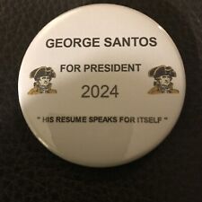 2024 George Santos Presidential Campaign Pinback Button picture