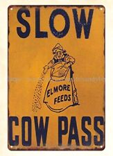 Elmore Feeds slow cow pass farm barn country metal tin sign poster nostalgic picture