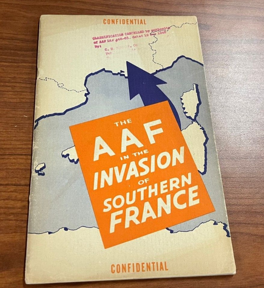 AAF in the Invasion of Southern France Rare Confidential Document WWII Air Force AAF in the Invasion of Southern France Rare Confidential Document WWII Air Force