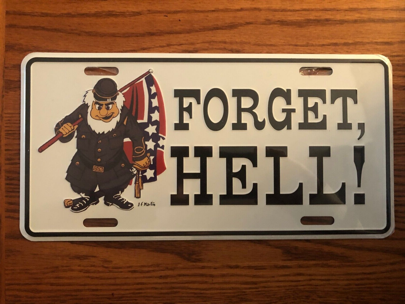 Nostalgic 1960\'s Forget, Hell License Plate Tag - J.F. Martin NEW