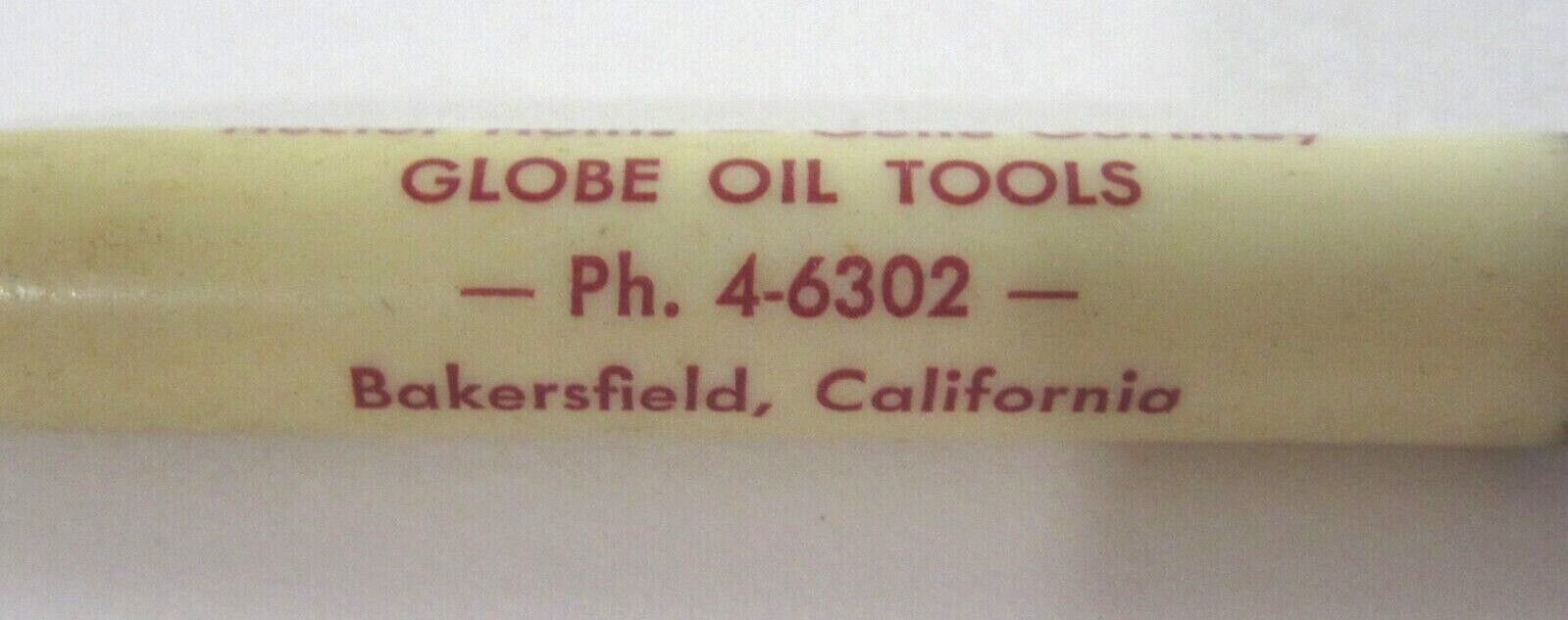 Vintage Bakersfield Globe Oil Field Tools Advertising Pencil Kern County CA 1950
