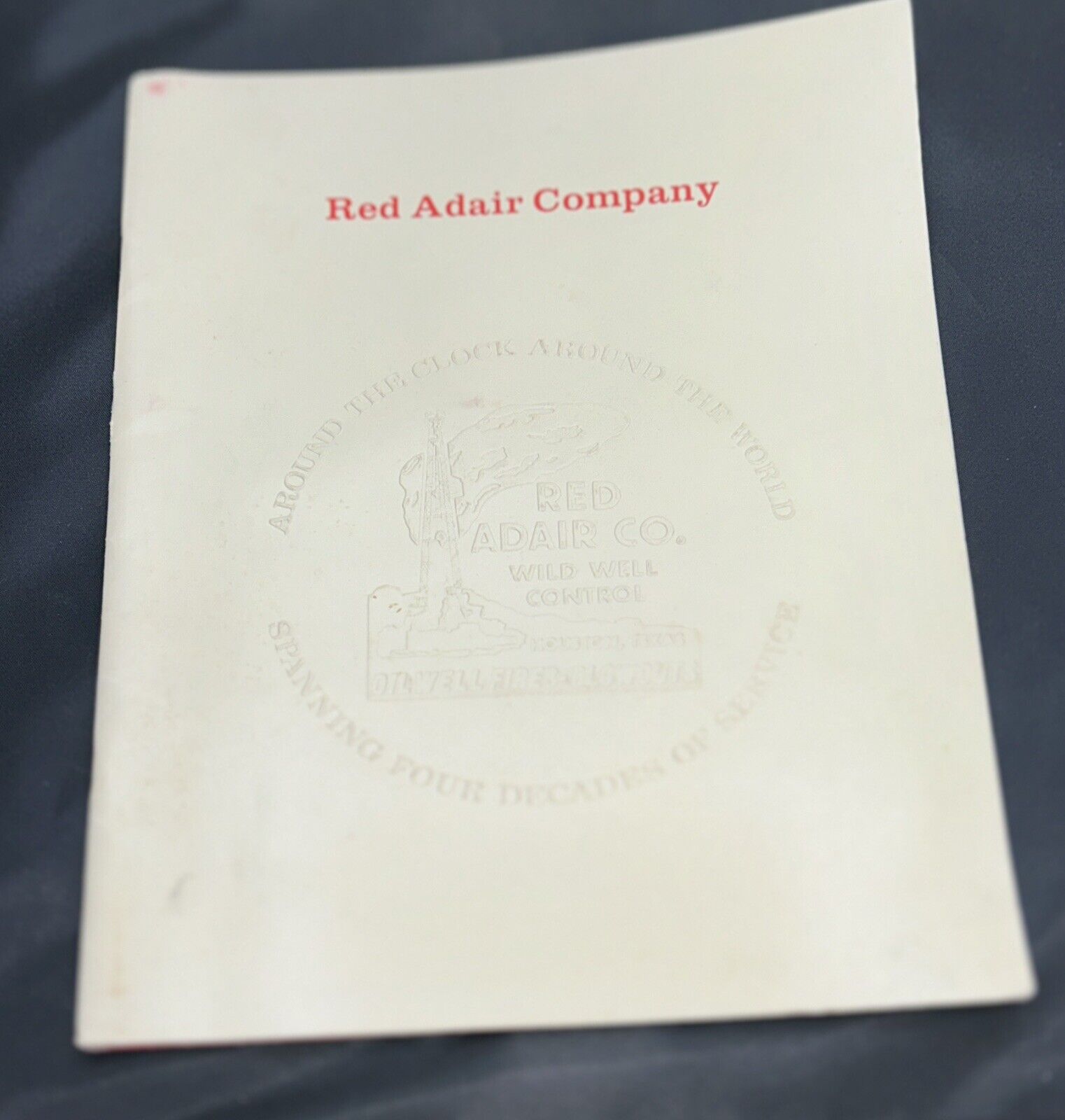 Red Adair Wild Well Company Promo Material **Red Adair Company**1980’s