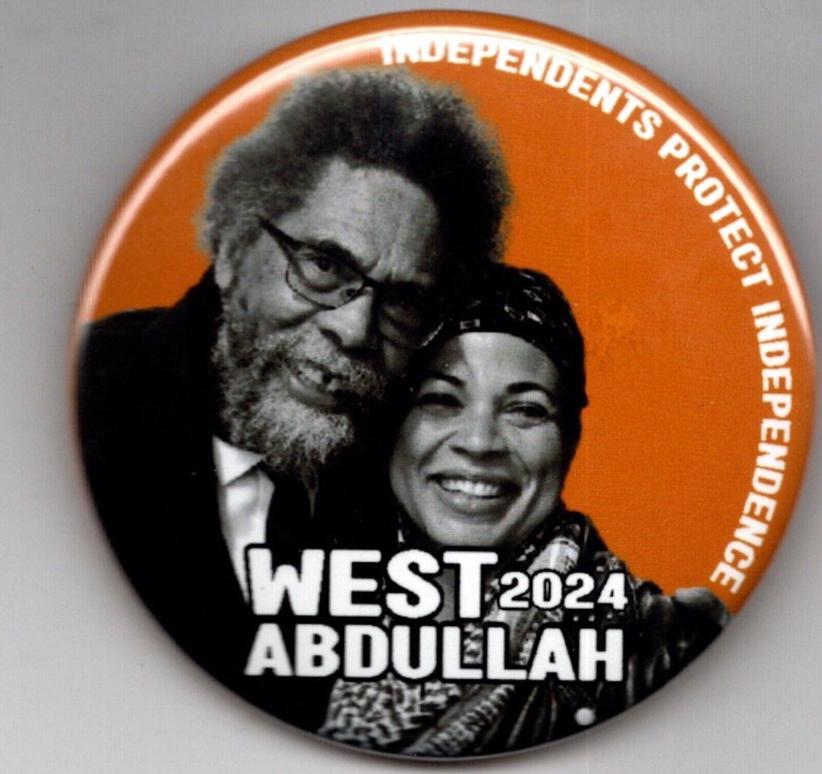 Cornel West Melina Abdullah President Protect Independence  2024 button