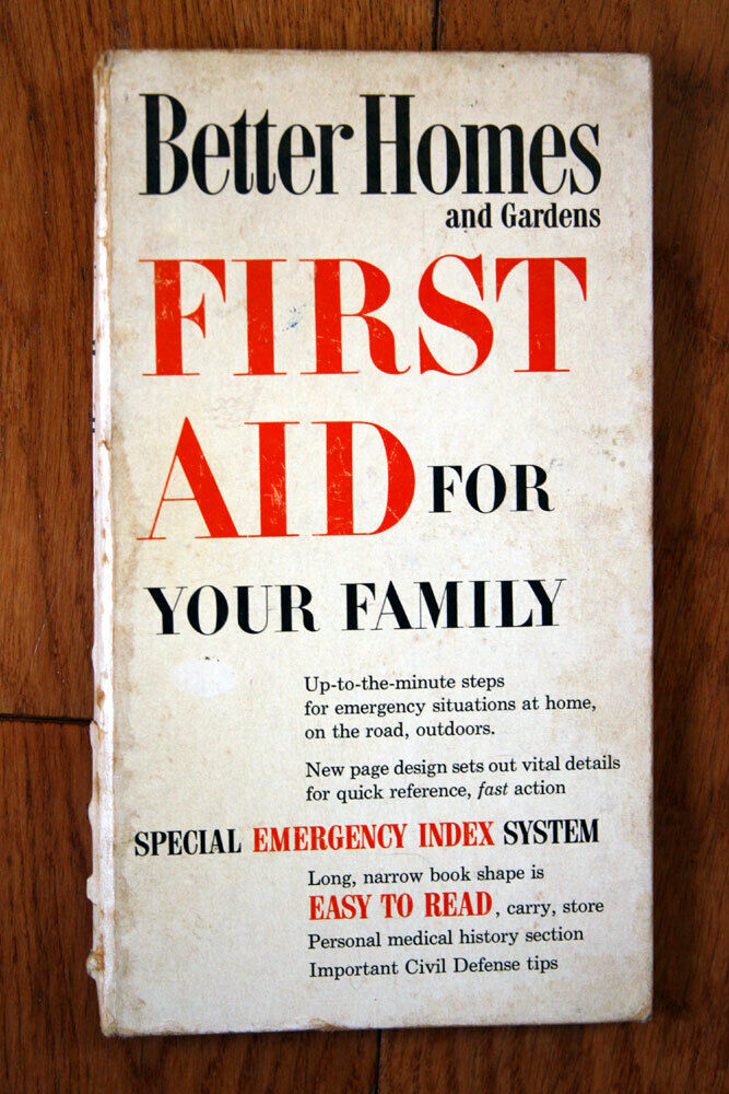 Better Homes and Gardens FIRST AID for Your Family 1960 Vintage Emergency Book