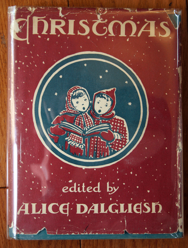 CHRISTMAS by Alice Dalgliesh 1950 HC/DJ Charles Scribner\'s Sons \