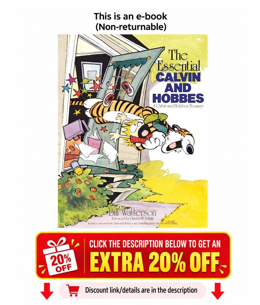 The Essential Calvin and Hobbes: A Calvin and Hobbes Treasur Bill Watterson The Essential Calvin and Hobbes: A Calvin and Hobbes Treasur Bill Watterson