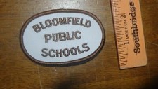 BLOOMFIELD CONNECTICUT PUBLIC SCHOOLS OBSOLETE SHOULDER PATCH BX A#51 picture