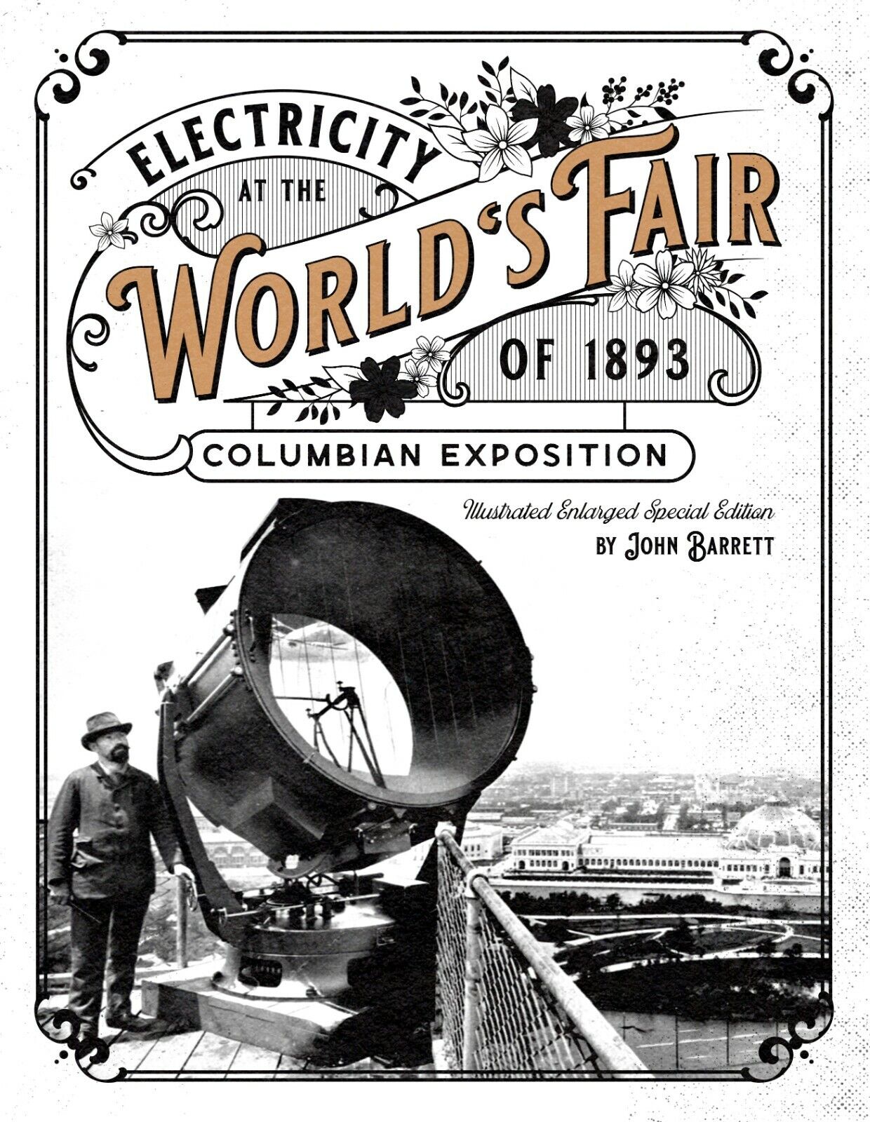 Electricity at the World’s Fair of 1893 Columbian Exposition Special Edition NEW