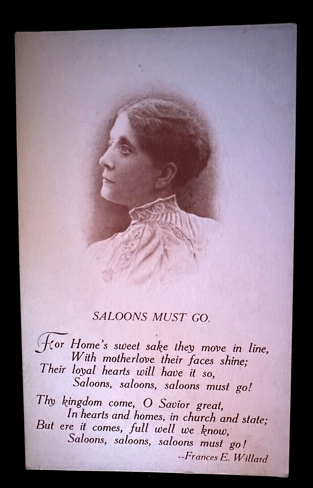 Frances E. Willard~Saloons Must Go~Poem Temperance Alcohol  1909 Postcard~g456