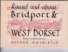 Round and About Bridport & West Dorset Artist's Impressions by George Haybittle picture