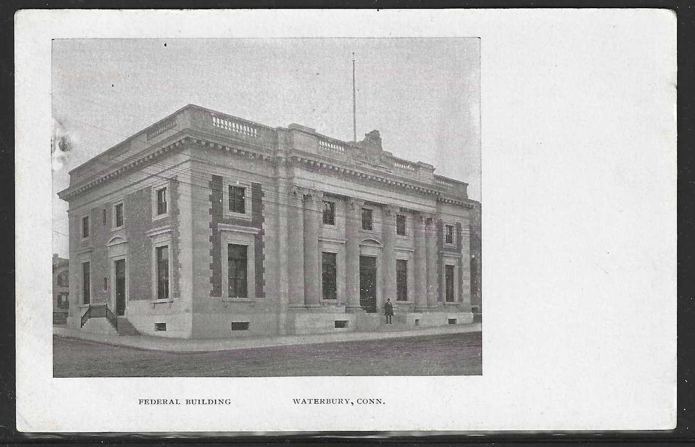 Federal Building, Waterbury, Connecticut, Very Early Postcard, Unused