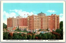 Shoreham Hotel, Connecticut Ave at Calvert St., Washington, DC - Postcard picture