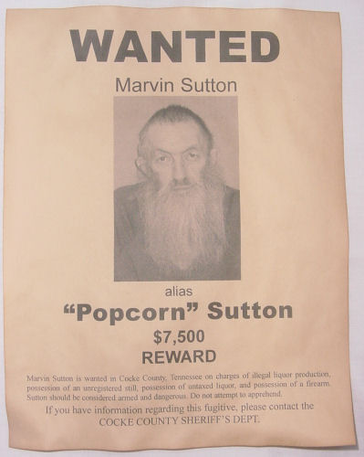 Marvin Popcorn Sutton Wanted Poster, Moonshine, Moonshiner