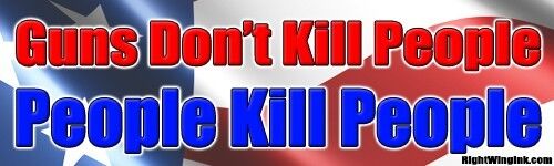 Pro Gun Political Bumper Sticker Guns Don't Kill People - People Kill People 009