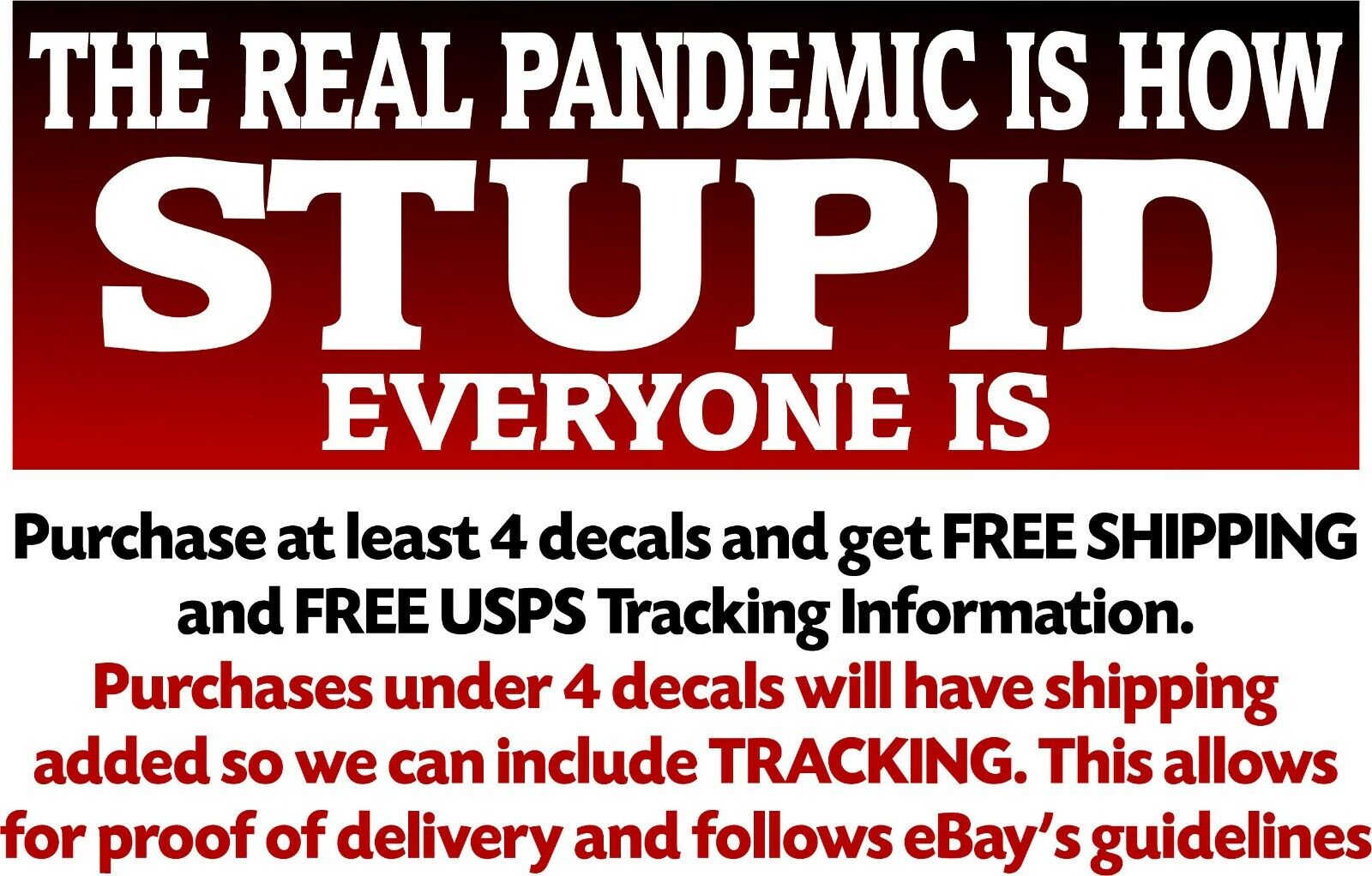 The Real Pandemic is how Stupid Everyone is Bumper Sticker 8.7