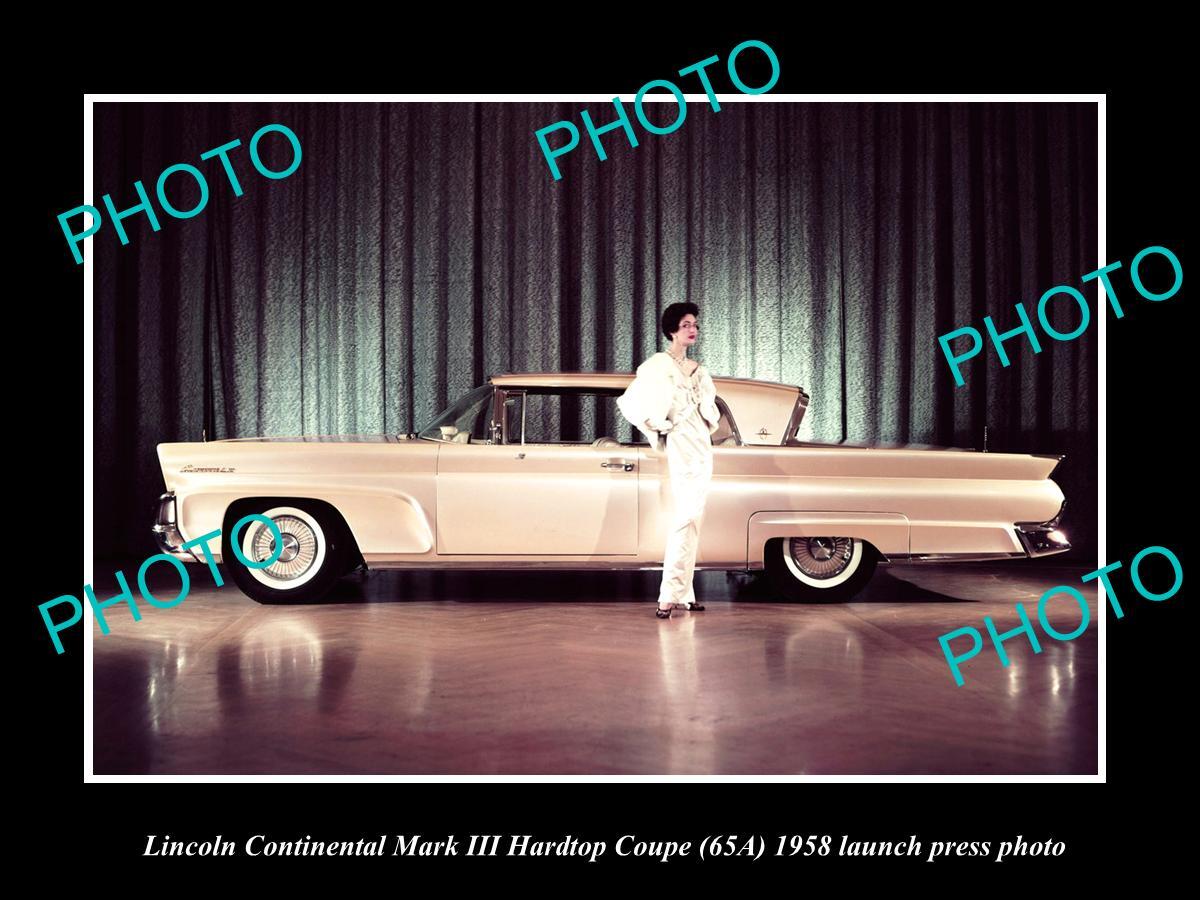 OLD LARGE HISTORIC PHOTO OF 1958 LINCOLN CONTINENTAL Mk III LAUNCH PRESS PHOTO 1 OLD LARGE HISTORIC PHOTO OF 1958 LINCOLN CONTINENTAL Mk III LAUNCH PRESS PHOTO 1