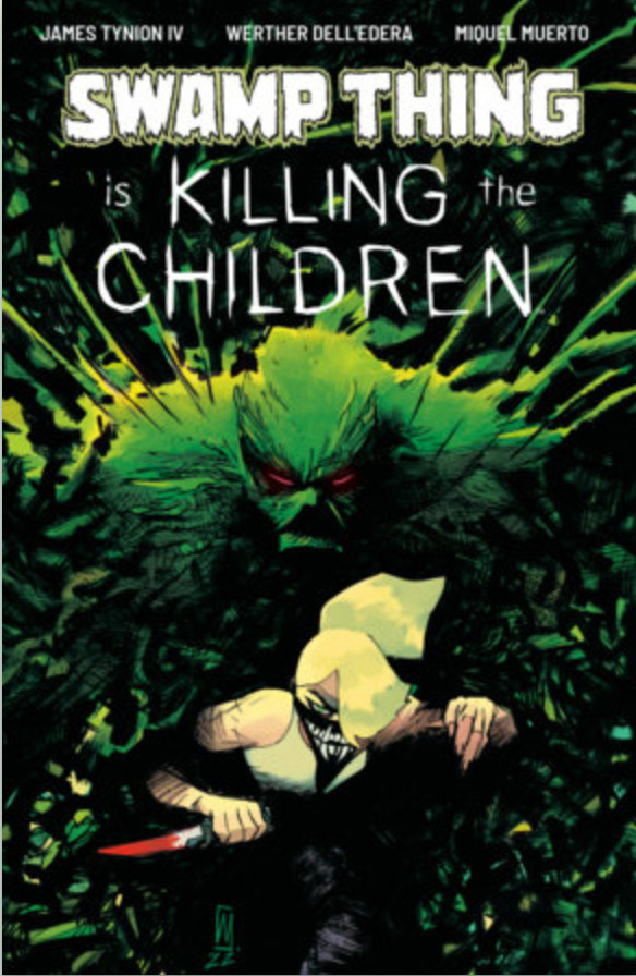 Swamp Thing Is Killing The Children #1 **Cover Select** PRESALE 12/02 Swamp Thing Is Killing The Children #1 **Cover Select** PRESALE 12/02